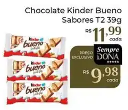 Dona de Casa Chocolate Kinder Bueno Sabores T2 oferta