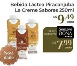 Dona de Casa Bebida Láctea Piracanjuba La Creme Sabores oferta