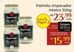 Dona de Casa Palmito imperador oferta