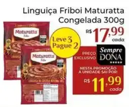Dona de Casa Linguiça Friboi Maturatta oferta