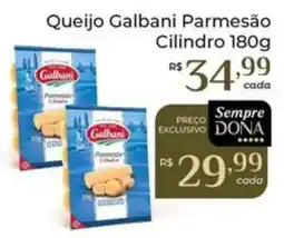 Dona de Casa Queijo galbani parmesão cilindro oferta