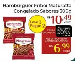 Dona de Casa Hambúrguer Friboi Maturatta Congelado Sabores oferta