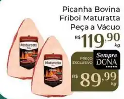Dona de Casa Picanha Bovina Friboi Maturatta Peça a Vácuo oferta