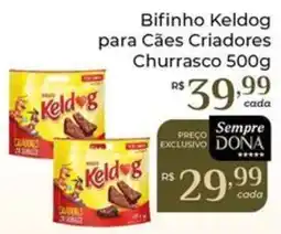 Dona de Casa Bifinho Keldog para Cães Criadores Churrasco oferta