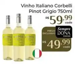 Dona de Casa Vinho Italiano Corbelli Pinot Grigio oferta