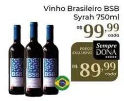 Dona de Casa Vinho Brasileiro BSB Syrah oferta