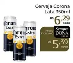 Dona de Casa Cerveja Corona Lata oferta