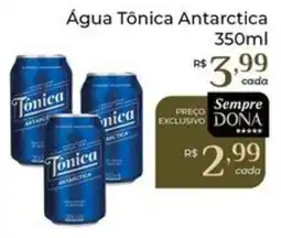 Dona de Casa Água Tônica Antarctica oferta
