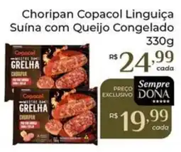 Dona de Casa Choripan Copacol Linguiça Suína com Queijo Congelado oferta