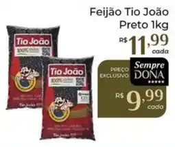 Dona de Casa Feijão tio joão preto oferta
