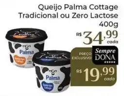 Dona de Casa Queijo Palma Cottage Tradicional ou Zero Lactose oferta