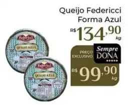 Dona de Casa Queijo federicci forma azul oferta