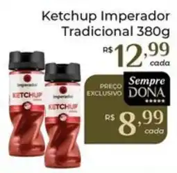 Dona de Casa Ketchup imperador tradicional oferta