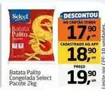 Tenda Atacado Select - batata palito congelada oferta