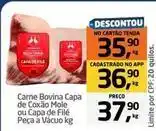 Tenda Atacado Montana - carne bovina capa de coxão mole ou capa de filé peça a vácuo oferta