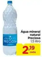 Carrefour Preciosa - água mineral natural oferta