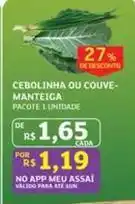 Assaí Atacadista De - cebolinha ou couve-manteiga oferta