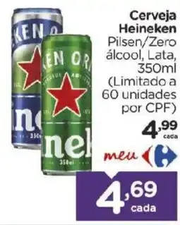 Carrefour Bairro Cerveja Heineken Pilsen/Zero álcool oferta