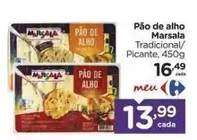 Carrefour Marsala - pão de alho oferta