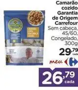 Carrefour Carrefour - camarão cozido garantia de origem oferta