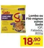 Carrefour Sadia - lombo ou filé-mignon suínos oferta