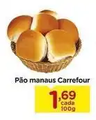 Carrefour Carrefour - pão manaus oferta