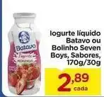 Carrefour Seven boys - iogurte liquido batavo ou bolinho oferta