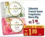 Max Atacadista Francis - sabonete suave fragrancias barra oferta