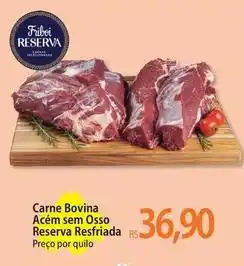 Atacadão Friboi - carne bovina acém sem osso reserva resfriada oferta