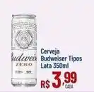 Max Atacadista Budweiser - cerveja tipos oferta