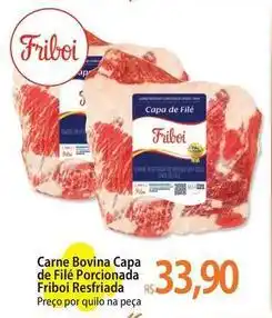 Atacadão Friboi - carne bovina capa de filé porcionada oferta
