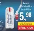 Supermercados BH Michelob ultra - cerveja ultra oferta