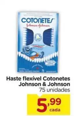 Carrefour Haste flexivel Cotonetes Johnson & Johnson oferta