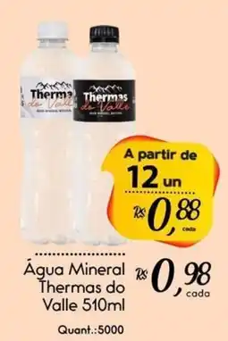 Giassi Supermercados Água Mineral Thermas do Valle oferta