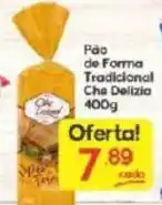 Supermercados Princesa Pão de Forma Tradicional Che Delizia oferta