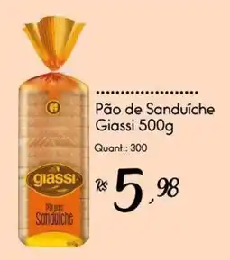 Giassi Supermercados Pão de Sanduíche Giassi oferta