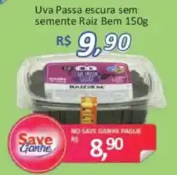 Supermercados Savegnago Uva Passa escura sem semente Raiz Bem oferta