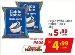 Macromix Atacado Feijão preto caldo nobre tipo 1 oferta