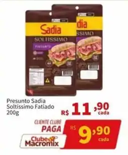 Macromix Atacado Presunto sadia soltissimo fatiado oferta