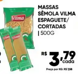 Pais e Filhos Supermercados Massas sêmola vilma espaguete/ cortadas oferta