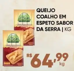 Pais e Filhos Supermercados queijo coalho em espeto sabor da serra oferta