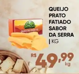 Pais e Filhos Supermercados Queijo prato fatiado sabor da serra oferta