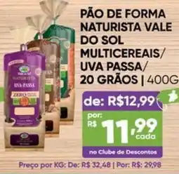 Pais e Filhos Supermercados Pão de forma naturista vale do sol multicereais/ uva passa/ 20 grãos oferta