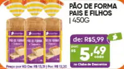 Pais e Filhos Supermercados Pão de forma pais e filhos oferta