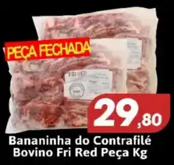 Supermercados Fluminense Bananinha do contrafilé bovino fri red oferta