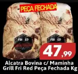 Supermercados Fluminense Alcatra bovina c/ maminha oferta
