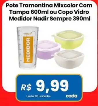 Pote Tramontina Mixcolor Com Tampa ou Copo Vidro Medidor Nadir Sempre
