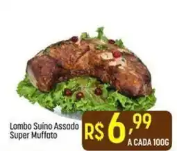 Muffato Lombo Suino Assado Super Muffato oferta