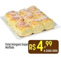 Muffato Fatia Húngara Super Muffato oferta