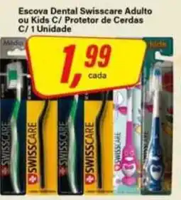 Rede Supermarket Escova Dental Swisscare Adulto ou Kids C/ Protetor de Cerdas oferta